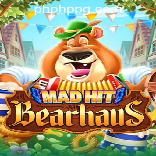 MadHitBearhaus: The Thrilling Adventure in PHP PG Casino